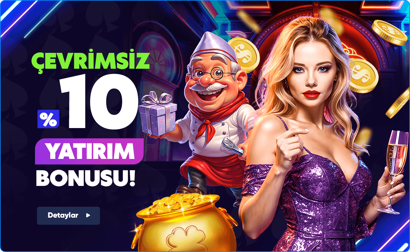 %10 Çevrimsiz Yatırım Bonusu!